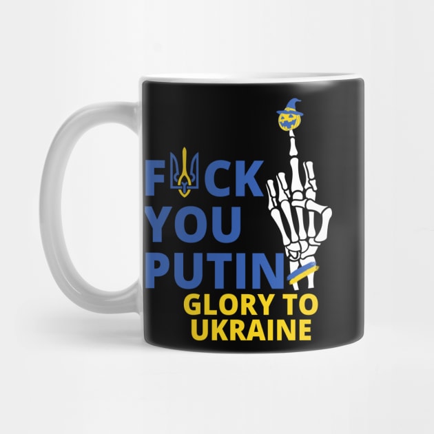 f**k you putin Glory to Ukraine by Myartstor 